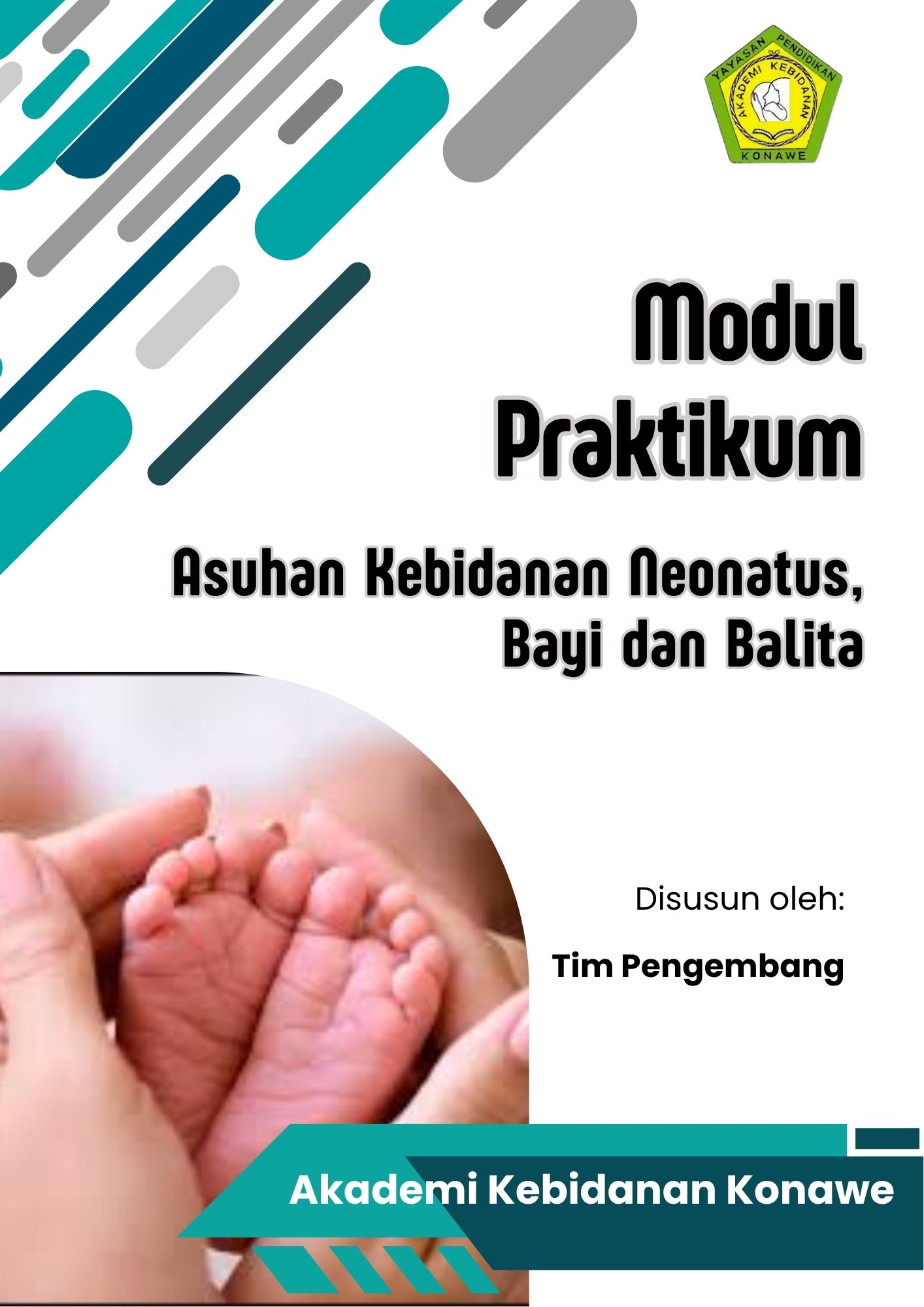 MODUL PRAKTIKUM ASKEB NEONATUS, BAYI DAN BALITA