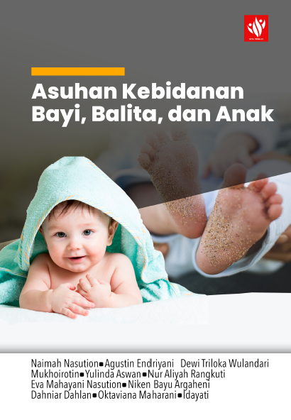 Asuhan Kebidanan Bayi, Balita, dan Anak