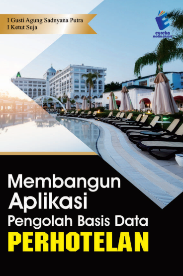 Membangun Aplikasi Pengolah Basis Data Perhotelan