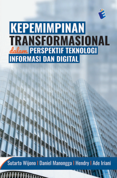 Kepemimpinan Transformasional dalam Perspektif Teknologi Informasi dan Digital