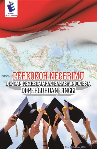 Perkokoh Negerimu dengan Pembelajaran Bahasa Indonesia di Perguruan Tinggi