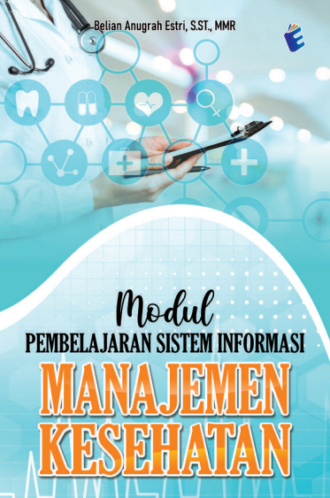 Modul Pembelajaran Sistem Informasi Manajemen Kesehatan