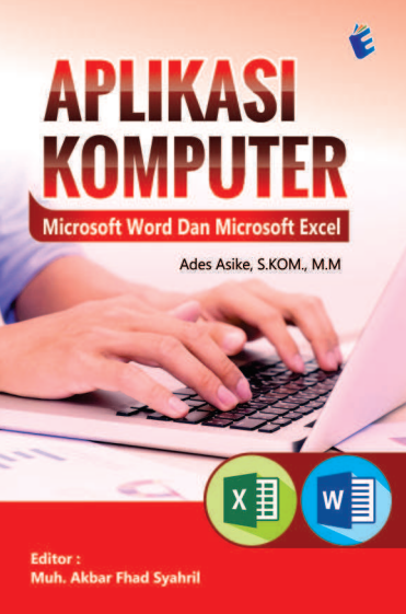 Aplikasi Komputer Microsoft Word dan Microsoft Excel