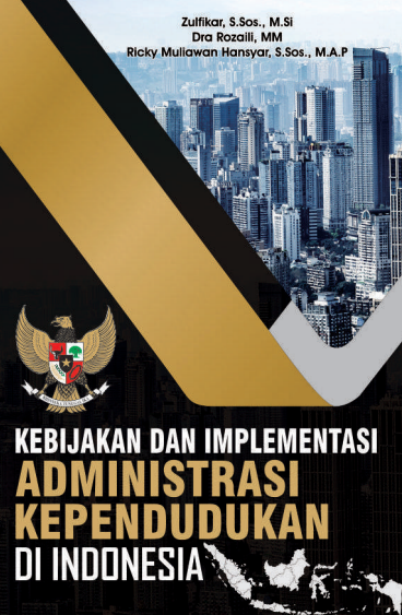 Kebijakan dan Implementasi Administrasi Kependudukan di Indonesia