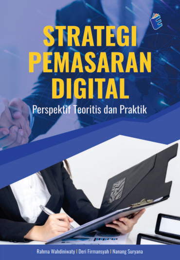 Strategi Pemasaran Digital Persfektif Teoritis dan Praktik