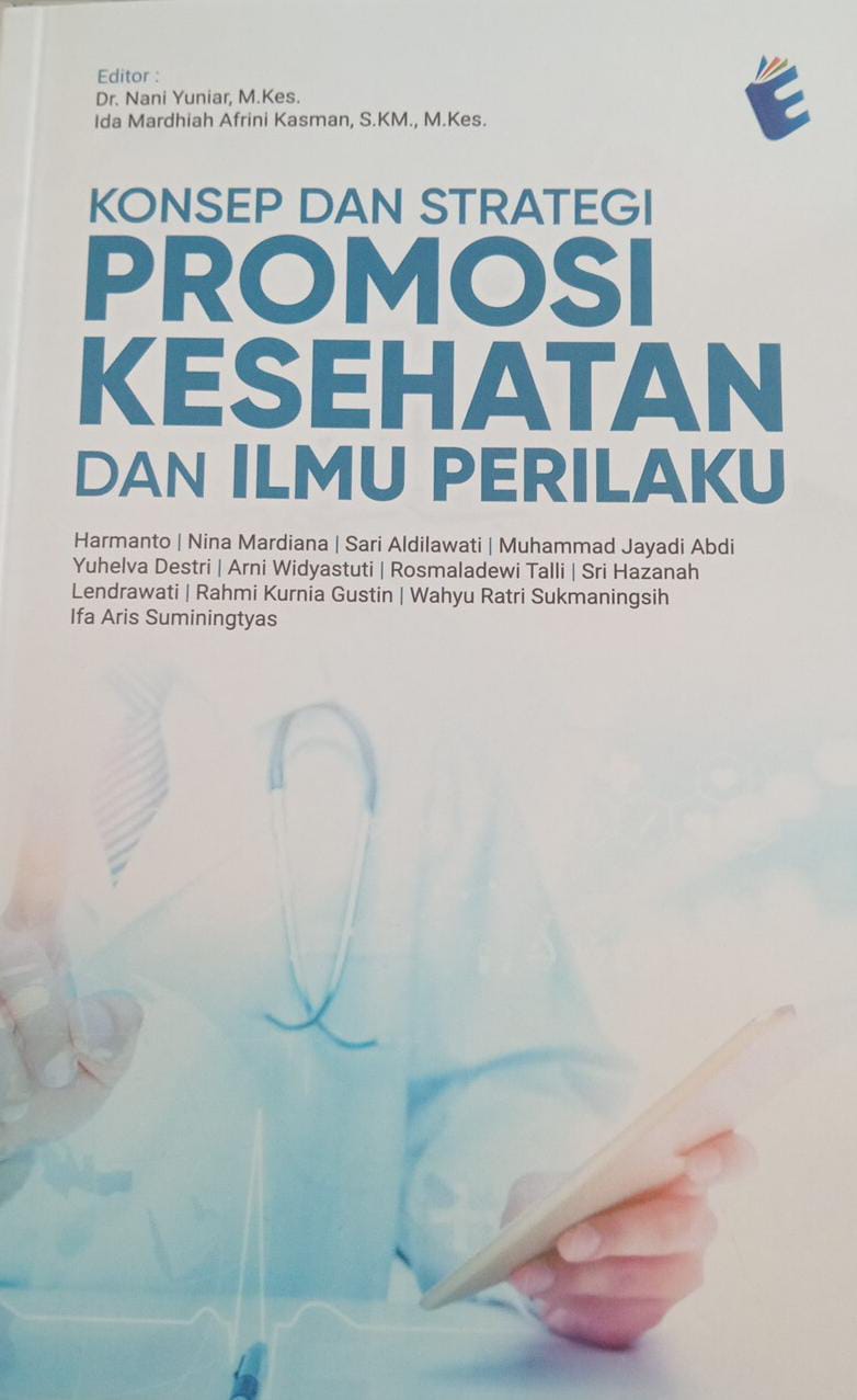 Konsep dan Strategi Promosi Kesehatan dan Ilmu Perilaku